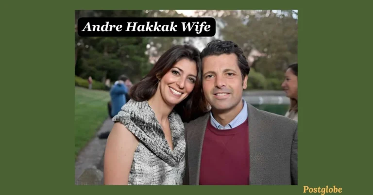 Andre Hakkak Wife: A Glimpse into Marissa Shipman Powerful Partnership and Career